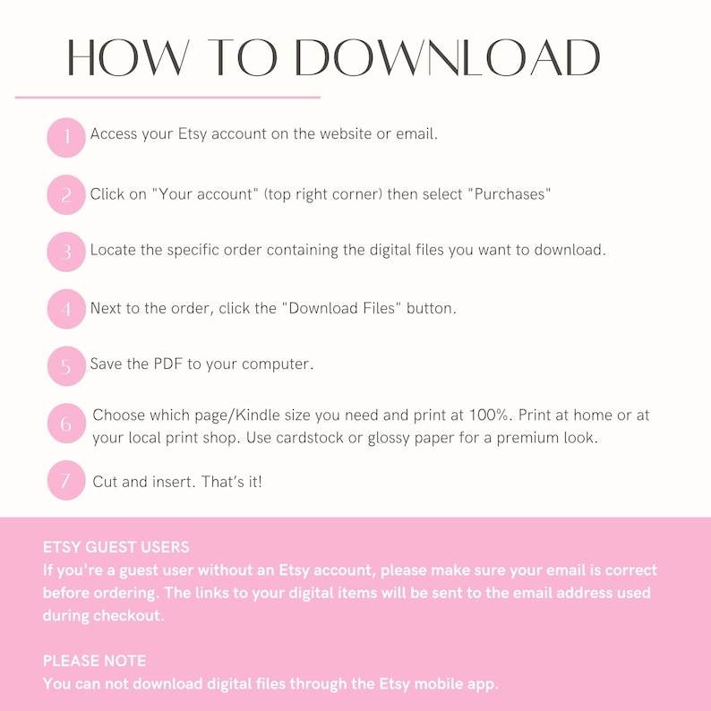 以下が含まれることがあります： 上部に「HOW TO DOWNLOAD」というテキストが入ったピンクと白のグラフィック。 Etsyからデジタルファイルをダウンロードするためのステップバイステップの手順が示されており、アカウントへのアクセスやPDFの保存などが含まれています。
