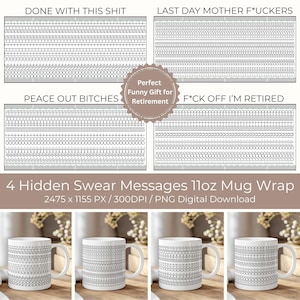 Puede incluir: Tazas de cerámica blanca con diseños de arte lineal negro. Cada taza presenta un patrón diferente, con frases como "DONE WITH THIS SHIT" y "F*CK OFF I'M RETIRED". La imagen también incluye el texto "4 Hidden Swear Messages 11oz Mug Wrap".