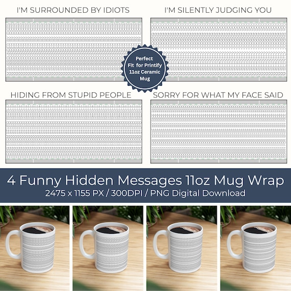 Funny Hidden Message 11oz Mug Wrap: Set of 4 PNG Sublimation Designs