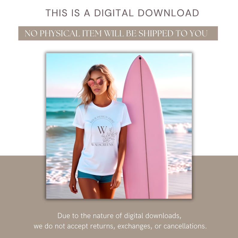 Puede incluir: Una mujer con una camiseta blanca con un logotipo y texto, de pie junto a una tabla de surf rosa en una playa. El texto de la camiseta dice "YOUR DESIGN HERE" y "WALSCREENS". La imagen tambi&eacute;n incluye el texto "THIS IS A DIGITAL DOWNLOAD" y "NO PHYSICAL ITEM WILL BE SHIPPED TO YOU".