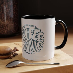 Accent Coffee Mug - Coffee Time Ceramic Mug, Gift for Coffee Lovers, Cute Office Mug, Fun Coffee Cup, Tea Mug, Unique Birthday Gift, [...]