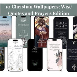 May include: A collection of ten smartphone wallpapers with Christian themes. Each phone displays a unique design, including quotes, prayers, and illustrations. The top banner reads "10 Christian Wallpapers: Wise Quotes and Prayers Edition."
