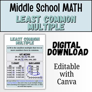 May include: A digital download math worksheet for middle school students. The worksheet covers the Least Common Multiple (LCM) with examples using the list method, T-chart, and sled/ladder methods. The text includes "Digital Download" and "Editable with Canva."