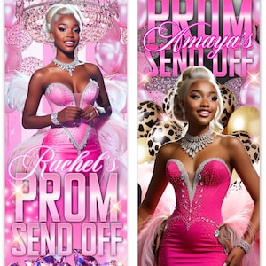 May include: Two pink and white retractable banners with images of a young woman in a pink dress and the text "Rachel's Prom Send Off" and "Amaya's Send Off".