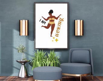 I Am Worthy Wall Art – Motivational Affirmation Print (Digital Download)