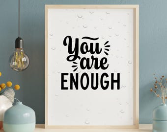 You Are Enough Quote Print – Minimalist Typography (Digital Download)