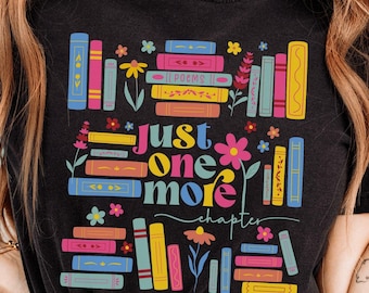 Comfort Colors Just One More Chapter Shirt