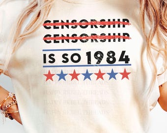 Comfort Colors Banned Books T-Shirt, "Censorship is so 1984" Book Lover Tee, Librarian Gift, Reading Teacher Tee, Book Club Tee, Reader Gift