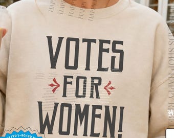 Votes for Women Gildan Sweater, Suffragette Crewneck, Feminist Sweatshirt, Women's Rights Gift, Vintage Protest