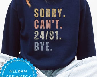 Gildan Heated Rivalry Sorry Cant 24/81 Bye Sweatshirt and Hoodie, Hollanov Hoodie, Hockey Romance Merch