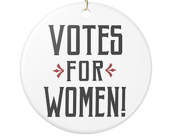 votes for women  Ceramic Christmas Ornament (Double-Sided)