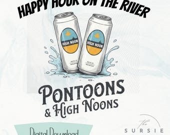 Pontoons & High Noons PNG | Retro River Life Boat Sublimation Design (Instant Digital Download)
