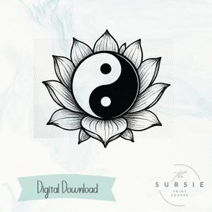 Op de afbeelding: Zwart-wit Yin en Yang symbool in een lotusbloem illustratie. Het ontwerp is een gedetailleerde lijntekening. De woorden "Digital Download" staan op een lichtblauwe banner. Het Surise Print Shoppe logo staat rechtsonder.