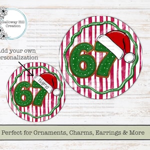May include: Two round Christmas ornaments with a red and white striped background. Each ornament features the number 67 in green, a Santa hat, and a green border. Text reads "Add your own personalization."