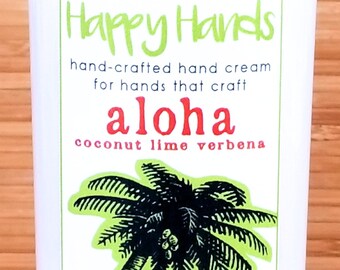 Scented Shea Butter Hand Cream - ALOHA Coconut Lime Verbena Fragrance - Happy Hands Hand Crafted Natural Hand Lotion Knitters & Crafters