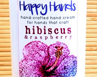 Scented Shea Butter Hand Cream - Hibiscus Raspberry Floral Fruit Fragrance - Natural Non-greasy Hand Lotion for Crafters Happy Hands