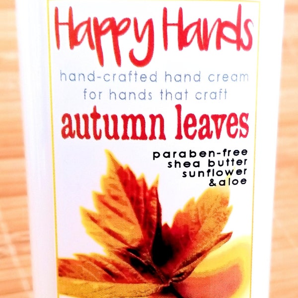 Scented Shea Butter Hand Cream - Autumn Leaves Fall Spice Fragrance - Happy Hands Natural Non-greasy Hand Lotion for Crafters Knitters