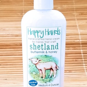 Scented Shea Butter Hand Cream Shetland Buttermilk and Honey Light Fragrance Happy Hands Natural Hand Lotion for Knitters & Crafters Medium 4 Ounces