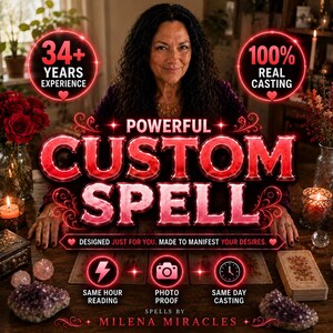 May include: A promotional graphic featuring the text POWERFUL CUSTOM SPELL, 34+ YEARS EXPERIENCE, 100% REAL CASTING, DESIGNED JUST FOR YOU. MADE TO MANIFEST YOUR DESIRES, SAME HOUR READING, PHOTO PROOF, SAME DAY CASTING, and SPELLS BY MILENA MIRACLES.