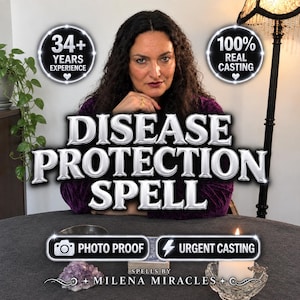 May include: A digital graphic featuring the text DISEASE PROTECTION SPELL in large silver letters. Additional text includes 34+ YEARS EXPERIENCE, 100% REAL CASTING, PHOTO PROOF, URGENT CASTING, and SPELLS BY MILENA MIRACLES. A person with dark hair wears a purple top.