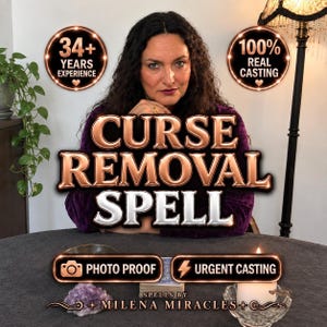 May include: A digital graphic featuring the text CURSE REMOVAL SPELLS BY MILENA MIRACLES. The image includes circular badges stating 34+ YEARS EXPERIENCE and 100% REAL CASTING, along with rectangular buttons labeled PHOTO PROOF and URGENT CASTING.