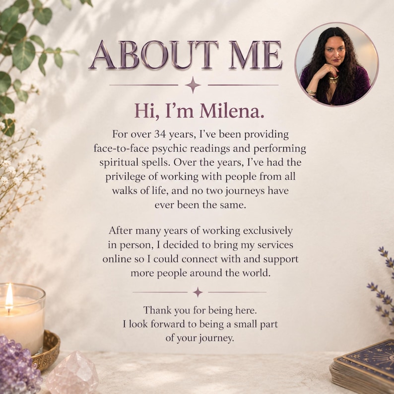 May include: A digital information card titled ABOUT ME featuring a circular portrait of a woman with long dark hair. The text introduces Milena, a psychic offering readings and spells, and includes a lit candle, crystals, and tarot cards.