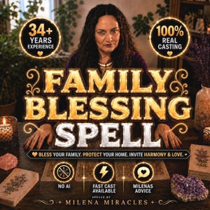 May include: A digital graphic featuring the text FAMILY BLESSING SPELL in gold lettering. Additional text includes 34+ YEARS EXPERIENCE, 100% REAL CASTING, BLESS YOUR FAMILY. PROTECT YOUR HOME. INVITE HARMONY & LOVE., NO AI, FAST CAST AVAILABLE, MILENAS ADVICE, and SPELLS BY MILENA MIRACLES.