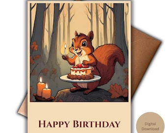 May include: A printable 5" x 7" birthday card featuring a cartoon squirrel holding a birthday cake with candles in a forest setting. The card says "Happy Birthday".
