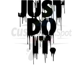 Nike derretida "Just Do It" SVG, clipart de fitness, diseño de camiseta DIY (descarga digital)