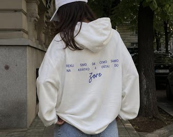 SAMO NA KRATKO Hoodie