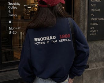 BEOGRAD 1989 Sweatshirt