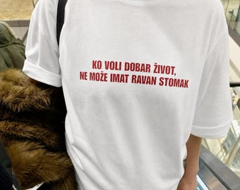 KO VOLI Dobar Zivot Shirt