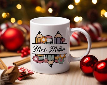 Custom Teacher Mug, Teacher Appreciation Gift, Pencils Coffee Mug, Your Teacher&#39;s Name Here, Personalized Teacher Gift, Best Teacher Gift