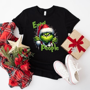 Eww People Shirt, Grinch Shirt, Grinchy Quotes Tee, Grinch Sayings Tee, Christmas Grinch Tee, Grinchmas Shirt, Funny Grinch Tee, Grinch Wear