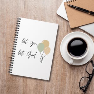 Christian Spiral Notebook - let go let God - Mental Health Resource - Anxiety Journal - Ruled Line - Faith Journal - Christian Gifts