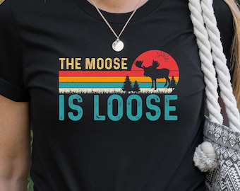Vintage Moose T-Shirt: The Moose Is Loose, Wild Animal Shirt