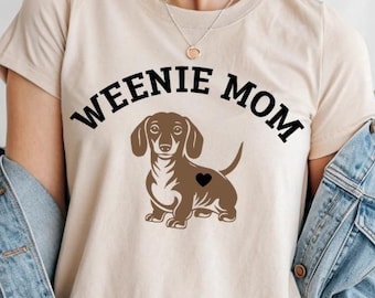Weenie Mom Dachshund Shirt: Funny Wiener Dog Lover Tee