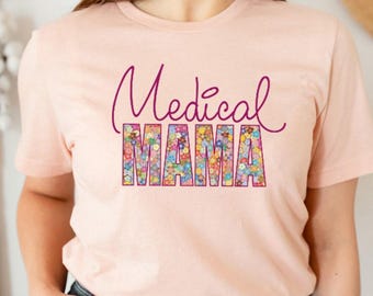 Medical Mama Shirt: Nurse Life Tee, Healthcare Gift