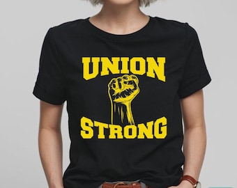 Union Strong Labor Day Shirt: Solidarity Worker Rights Tee