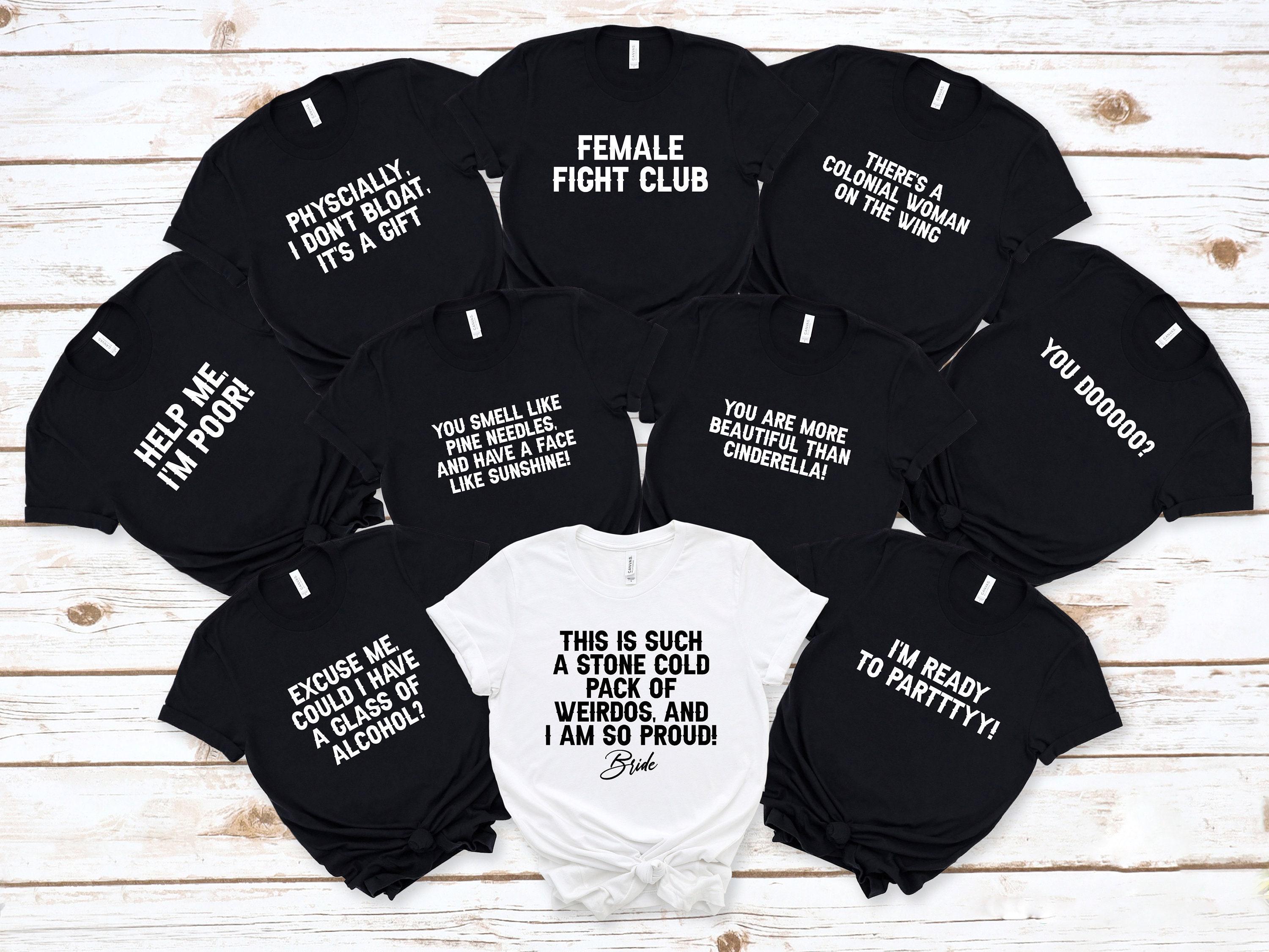 Bridesmaids Movie Quote Bachelorette Party Shirts: Bride Squad T-Shirts