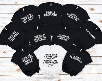 Bridesmaids Movie Quote Bachelorette Party Shirts: Bride Squad T-Shirts