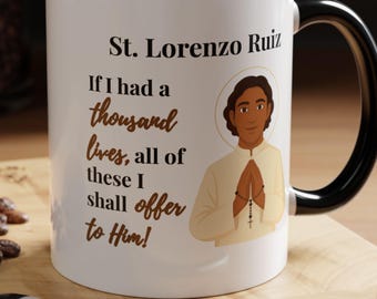 Saint Lorenzo Ruiz Catholic Mug | Faith and Courage Quote | Religious Gift | Inspirational Accent Cup