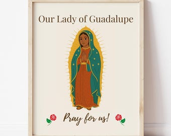 Our Lady of Guadalupe Print: Mexican Catholic Wall Art (Digital Download 8x10, 11x14in JPGs