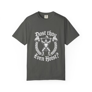 Dost Thou Even Hoist? T-Shirt | Vintage Weightlifter Graphic Tee, Oversized, Mens, Womens