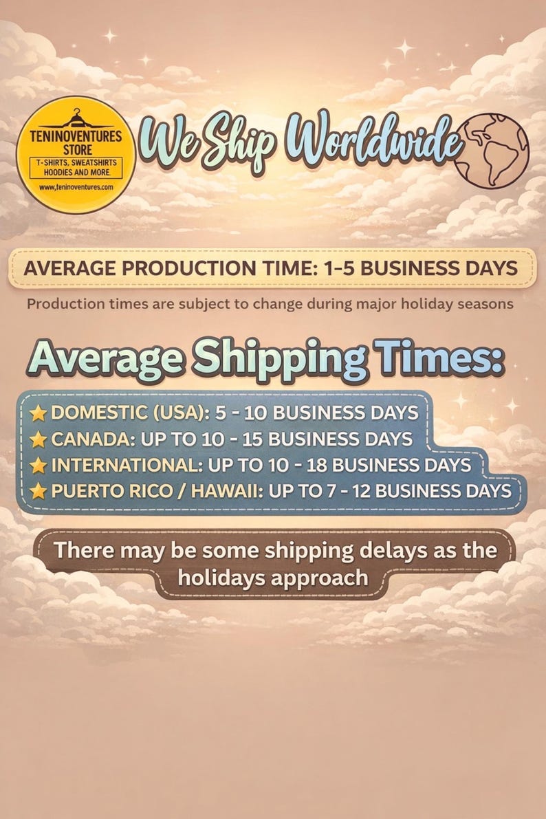 Peut inclure: Un graphique num&eacute;rique avec un fond de ciel p&ecirc;che doux orn&eacute; de nuages et d'&eacute;toiles. Il affiche le logo Teninoventures Store, le texte We Ship Worldwide, et d&eacute;taille les d&eacute;lais de production et d'exp&eacute;dition pour diverses r&eacute;gions, dont les USA.