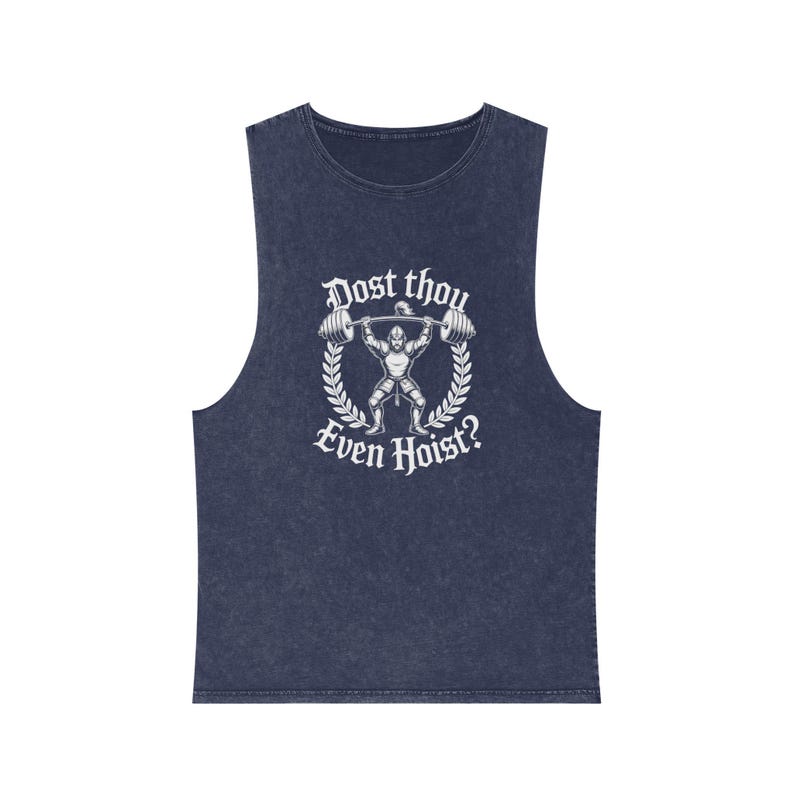 Dost Thou Even Hoist? Stone Wash Tank Top, Vintage Weightlifting Graphic Muscle Shirt, Mens, Womens