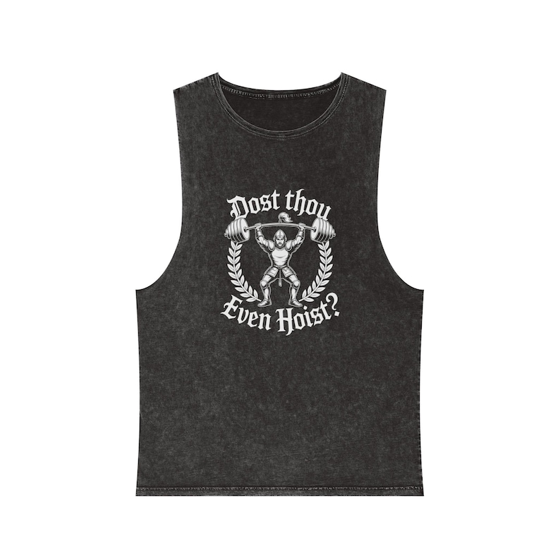 Dost Thou Even Hoist? Stone Wash Tank Top, Vintage Weightlifting Graphic Muscle Shirt, Mens, Womens