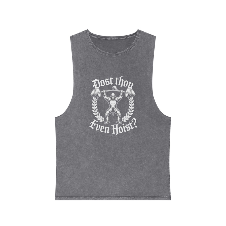 Dost Thou Even Hoist? Stone Wash Tank Top, Vintage Weightlifting Graphic Muscle Shirt, Mens, Womens