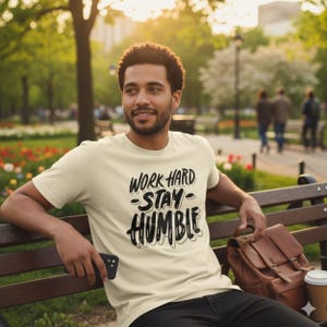 Work Hard Stay Humble T-Shirt |Motivational Hustle Tee | Grind Mindset Shirt for Men or Women |Stay Humble Graphic Tee | Inspirational Gym