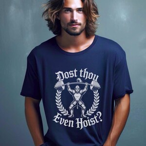 Dost Thou Even Hoist? T-Shirt | Vintage Weightlifter Graphic Tee, Oversized, Mens, Womens